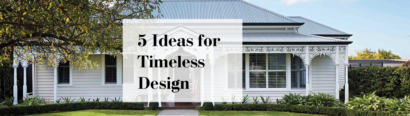Timeless home design